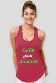 Fulfill your dreams!