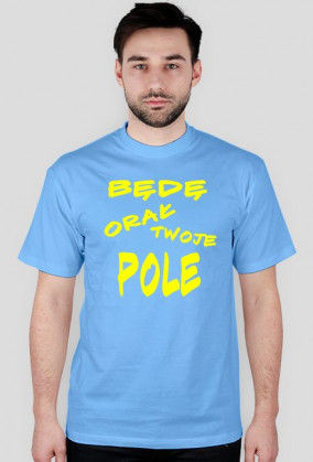 Będę orał twoje pole 1