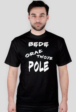 Będę orał twoje pole 2