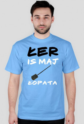 Łer is maj łopata