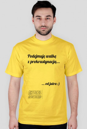 Koszulka męska - Prokrastynacja