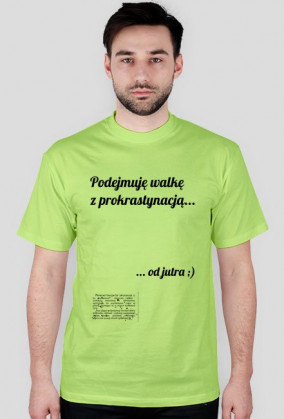 Koszulka męska - Prokrastynacja