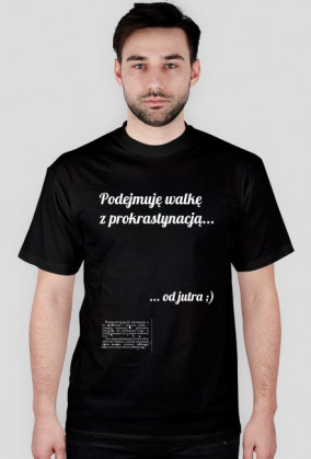 Koszulka męska - Prokrastynacja (biały nadruk)