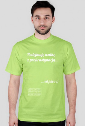 Koszulka męska - Prokrastynacja (biały nadruk)