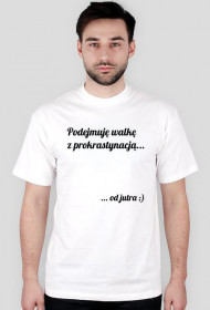 Koszulka męska - Prokrastynacja wersja 2