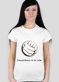 Koszulka damska (Volleyball is my life)