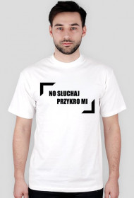 No Słuchaj Przykro Mi