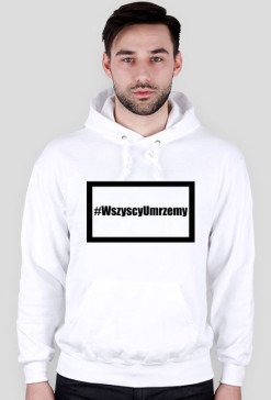 #WszycyUmrzemy