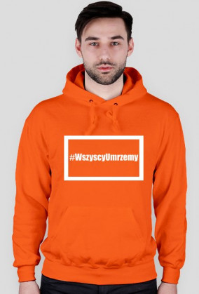#WszycyUmrzemy