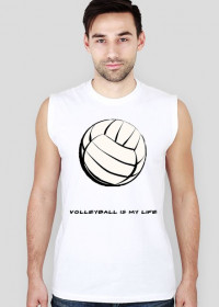 koszulka męska bez rękawów(Volleyball is my life)