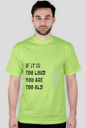 IF IT IS TOO LOUD