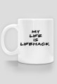 kubek MY LIFE IS LIFEHACK
