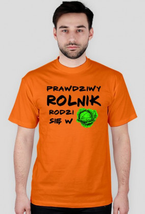 Prawdziwy Rolnik rodzi się w kapuście 1