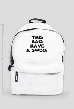 plecak ,, this bag have a swag"