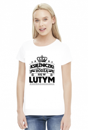 T-shirt ksiezniczki rodza sie w lutym