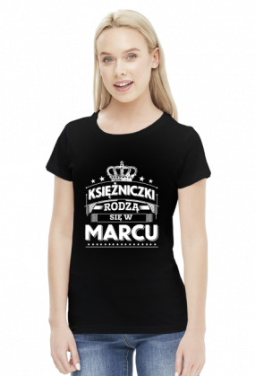 T-shirt ksiezniczki rodza sie w marcu