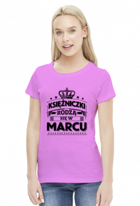 T-shirt ksiezniczki rodza sie w marcu