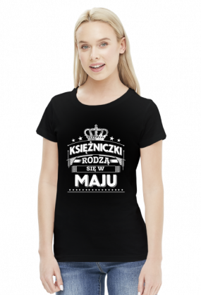 T-shirt ksiezniczki rodza sie w maju