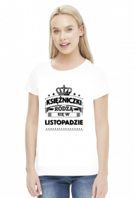 T-shirt ksiezniczki rodza sie w listopadzie