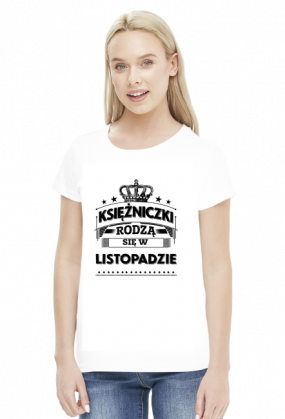 T-shirt ksiezniczki rodza sie w listopadzie