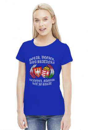 Polak, Węgier / Lengyel, magyar - koszulka damska (women's t-shirt)
