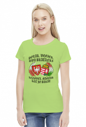 Polak, Węgier / Lengyel, magyar - koszulka damska (women's t-shirt)