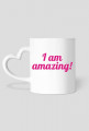 I Am Amazing - kubek w kształcie serca dwustronny