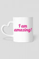 I Am Amazing - kubek w kształcie serca leworęczny