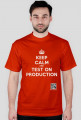 Keep Calm And Test On Production