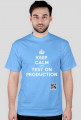 Keep Calm And Test On Production