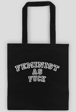 Torba z napisem Feminist as fuck