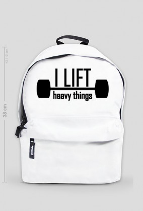 I lift heavy things plecak