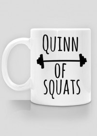 Quinn of squats kubek