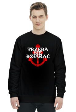 Bluza Męska Trzeba Się Dziarać