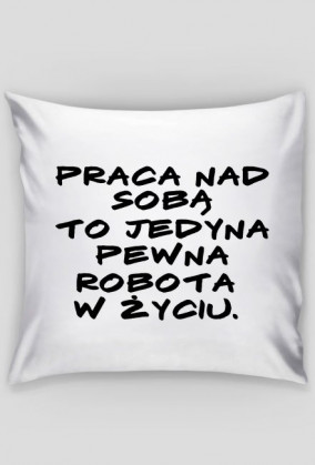 Poszewka na poduszkę - praca nad sobą