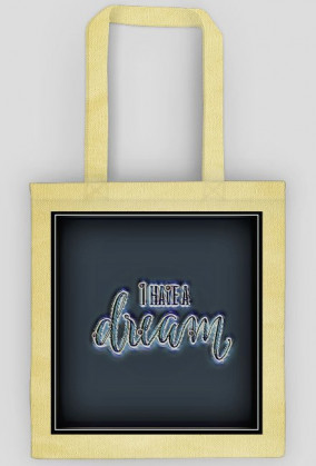 Torba eco - I have a dream