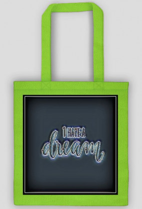 Torba eco - I have a dream
