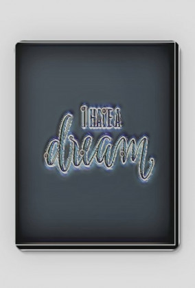 Podkładka pod mysz - I have a dream