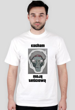 kocham moją teściową