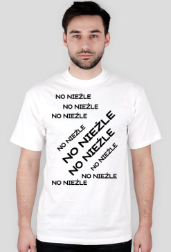 NO NIEŹLE