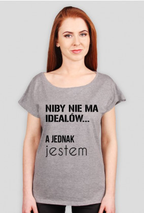 Koszulka 'Nie ma ideałów' Szara