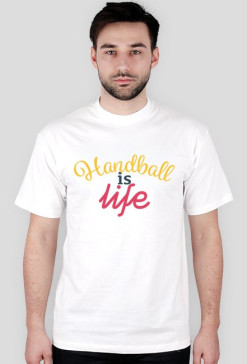 Handball is life - męska