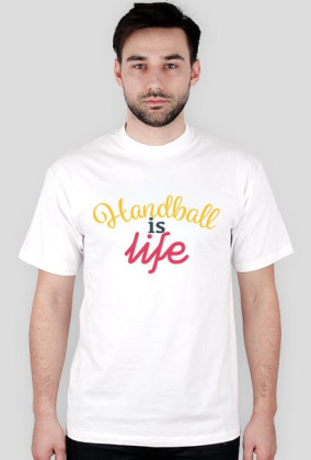 Handball is life - męska