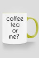 coffee, tea?