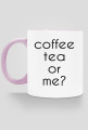coffee, tea?