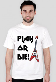 Play Or Die! White