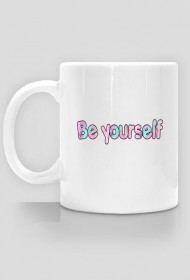 Cup Be yourself
