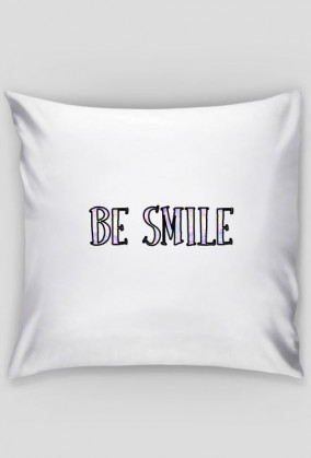 Be smile