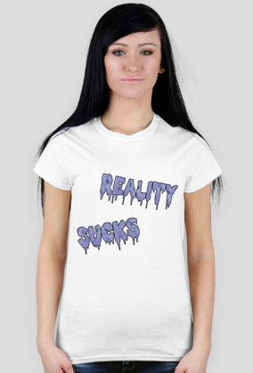 Reality Sucks