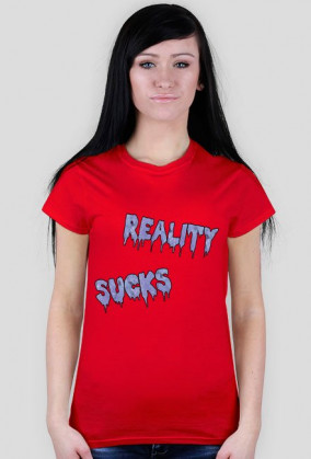 Reality Sucks